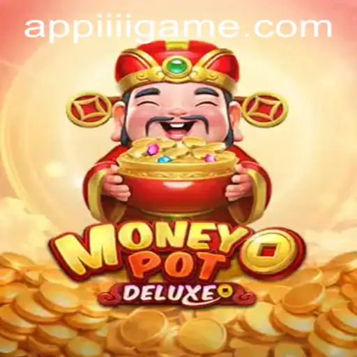 Exploring MoneyPotDELUXE: Your Gateway to Engaging Gameplay